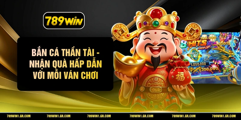Bắn Cá Thần Tài