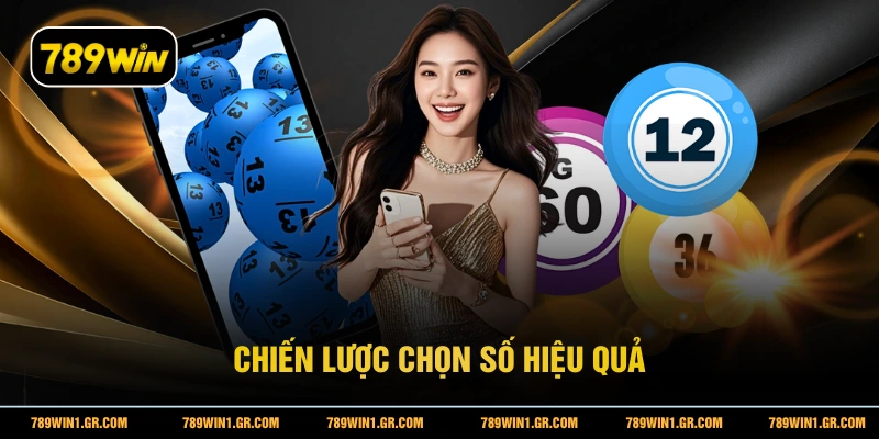 Chiến lược chọn số hiệu quả