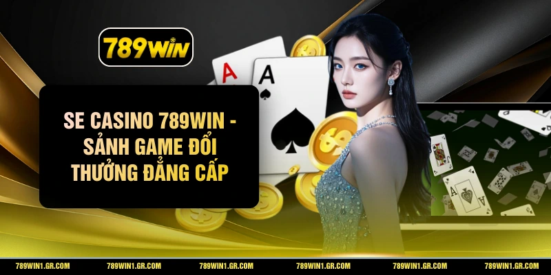 SE Casino 789WIN