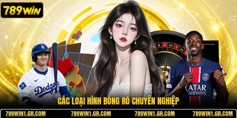 789WIN Các loại hình bóng rổ chuyên nghiệp